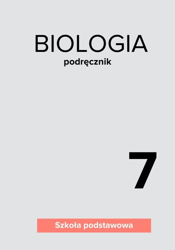 ГДЗ, решения к учебнику Biologia. Podręcznik. Szkoła podstawowa. Klasa 7 Украина