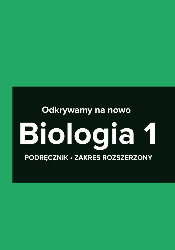 ГДЗ, решения к учебнику Biologia 1. Odkrywamy na nowo. Podręcznik. Zakres rozszerzony Украина