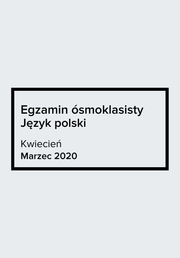 ГДЗ, решения к учебнику Egzamin ósmoklasisty Język polski. Marzec 2020 Arkusz próbny Украина