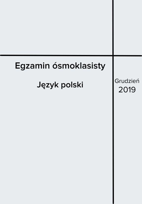 ГДЗ, решения к учебнику Egzamin ósmoklasisty. Język polski. Grudzień 2019. Arkusz próbny Украина