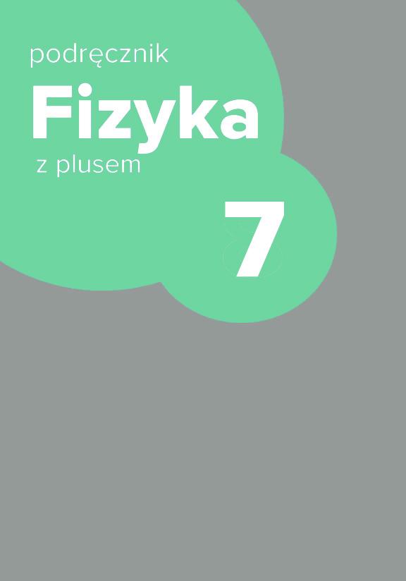 ГДЗ, решения к учебнику Fizyka z plusem 7. Podręcznik dla klasy siódmej szkoły podstawowej Украина