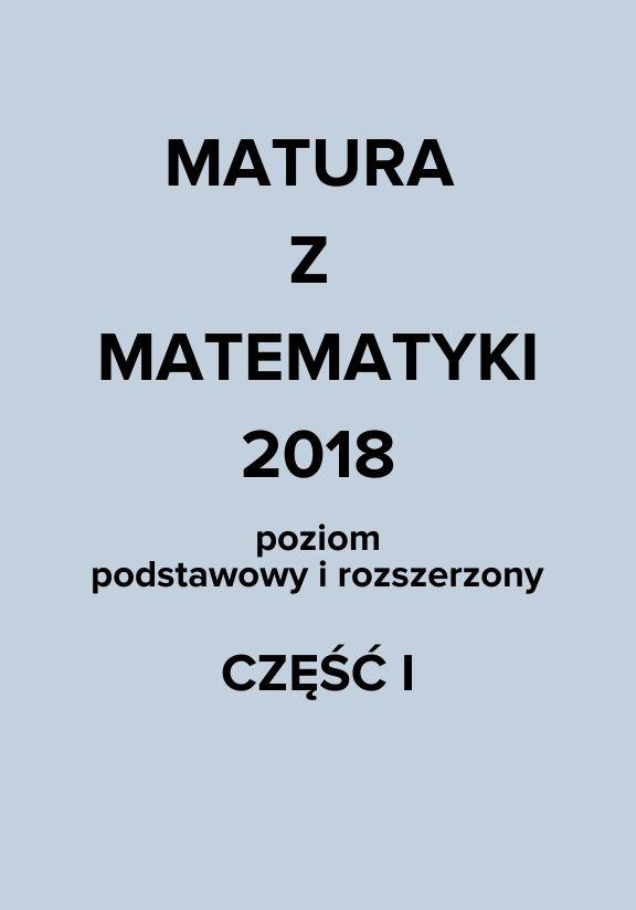 ГДЗ, решения к учебнику Matura z Matematyki Andrzej Kiełbasa. Poziom podstawowy i rozszerzony. Cześć 1 Украина