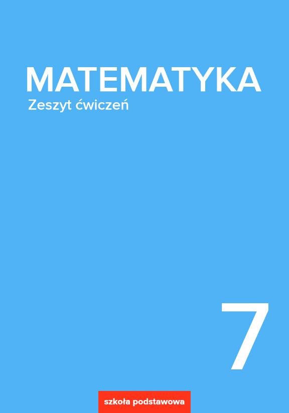 ГДЗ, решения к учебнику Matematyka 7. Zeszyt ćwiczeń Украина