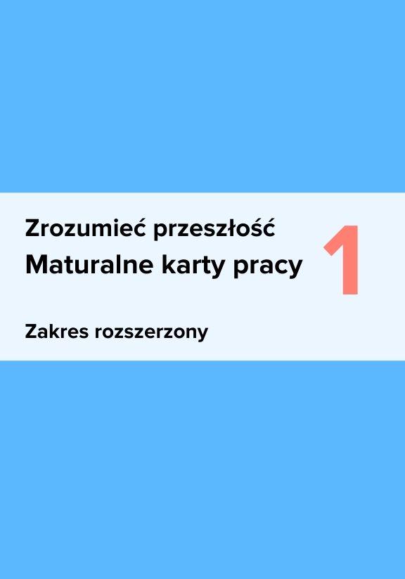 ГДЗ, решения к учебнику Zrozumieć przeszłość 1. Maturalne karty pracy. Zakres rozszerzony Украина