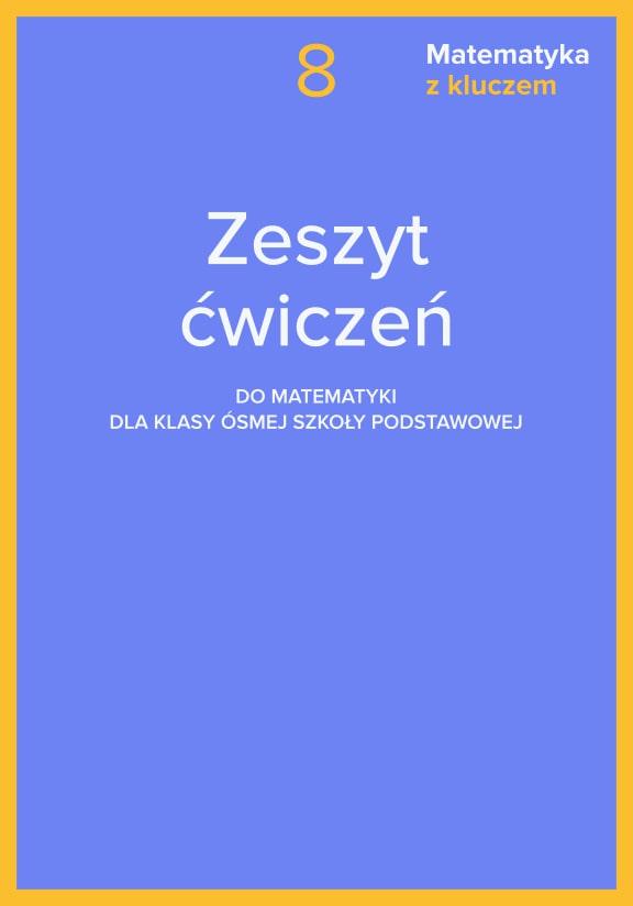 ГДЗ, решения к учебнику Matematyka z kluczem 8. Zeszyt ćwiczeń Украина