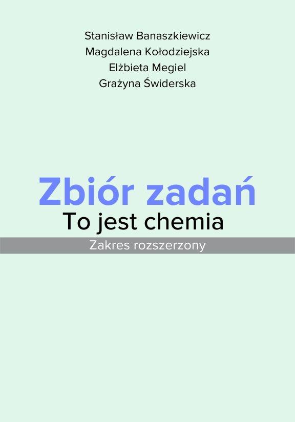 ГДЗ, решения к учебнику To jest chemia. Zbiór zadań. Zakres rozszerzony Украина
