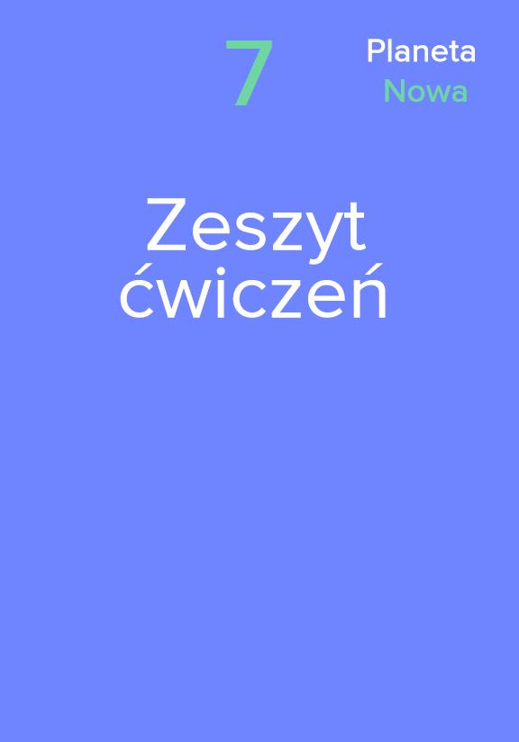 ГДЗ, решения к учебнику Planeta Nowa 7. Zeszyt ćwiczeń Украина