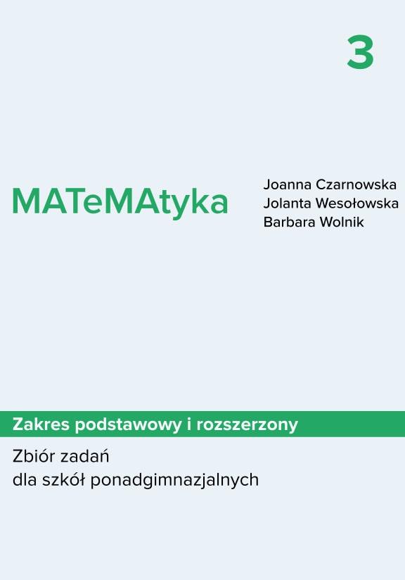 ГДЗ, решения к учебнику MATeMAtyka 3. Zbiór zadań. Zakres podstawowy i rozszerzony Украина