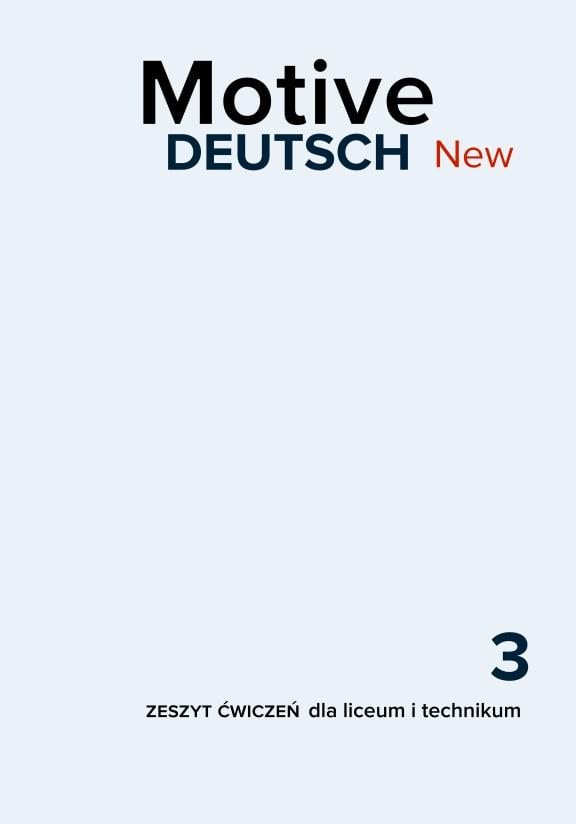 ГДЗ, решения к учебнику Motive Deutsch 3 Neu. Zakres podstawowy i rozszerzony Украина