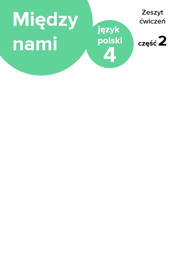 ГДЗ, решения к учебнику Między nami. Zeszyt ćwiczeń do języka polskiego dla klasy 4 szkoły podstawowej część 2 Украина