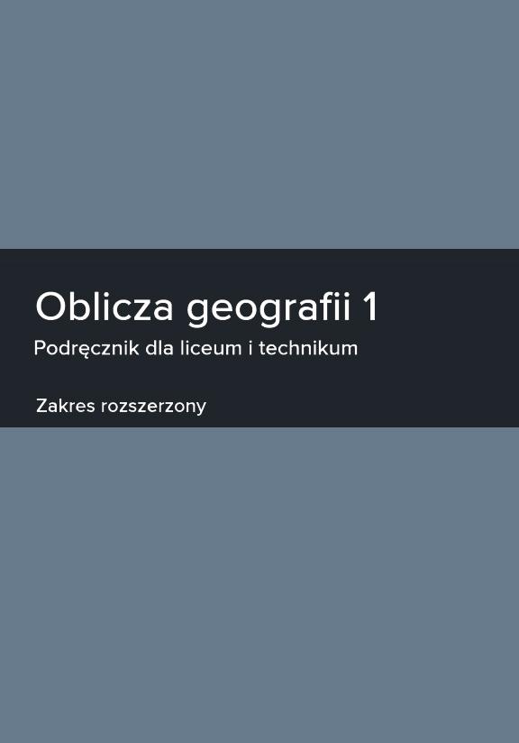 ГДЗ, решения к учебнику Oblicza geografii 1. Podręcznik. Zakres rozszerzony Украина