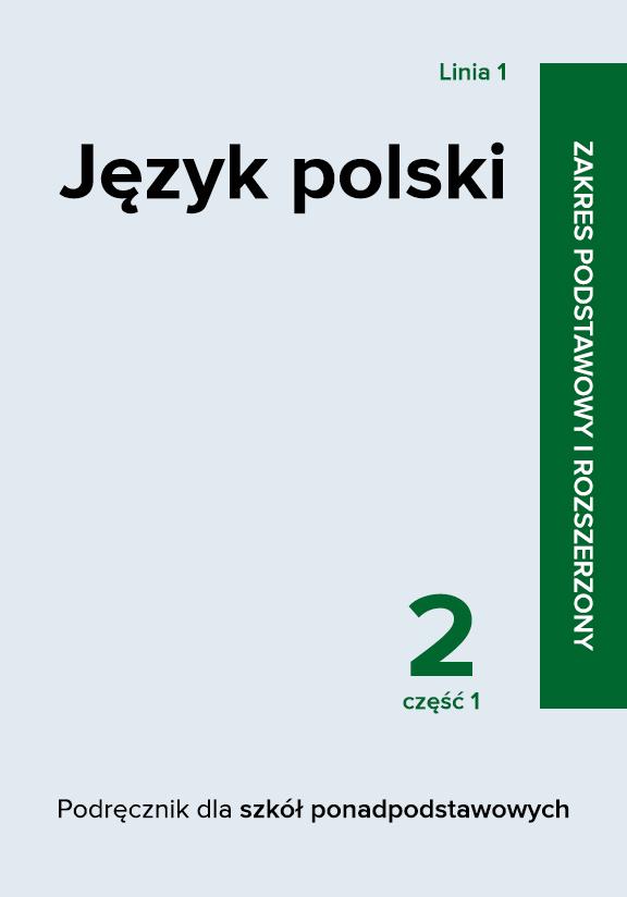 ГДЗ, решения к учебнику Język polski. Podręcznik dla klas 2 szkół ponadpodstawowych. Część 1. Linia 1. Zakres podstawowy i rozszerzony Украина