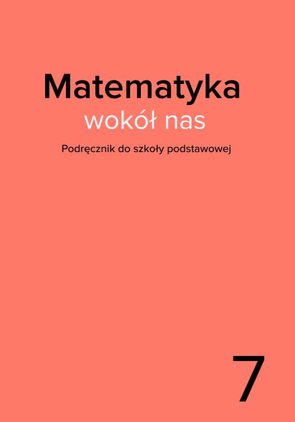 ГДЗ, решения к учебнику Matematyka wokół nas. Podręcznik. Szkoła podstawowa. Klasa 7 Украина