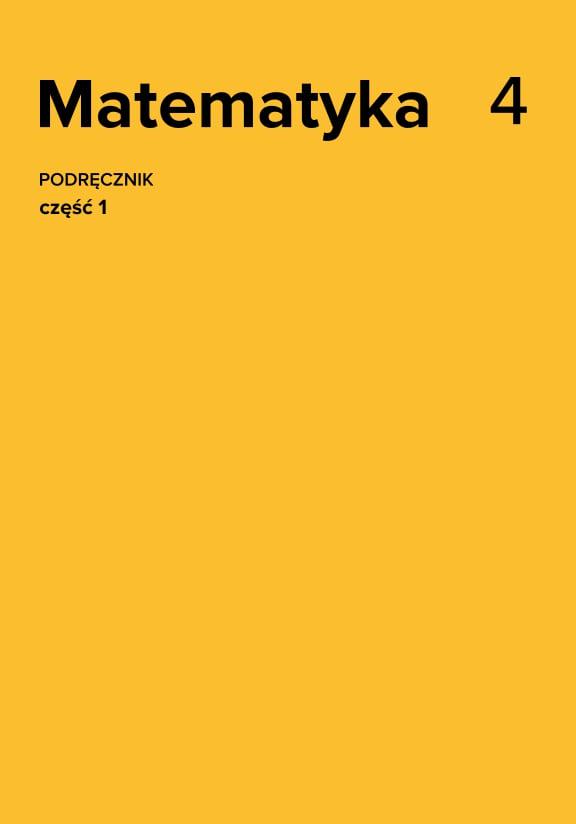 ГДЗ, решения к учебнику Matematyka. Podręcznik dla klasy czwartej szkoły podstawowej. Część 1 Украина