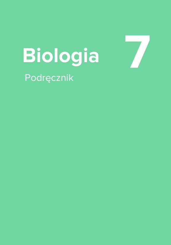 ГДЗ, решения к учебнику Biologia 7. Podręcznik dla klasy siódmej szkoły podstawowej Украина