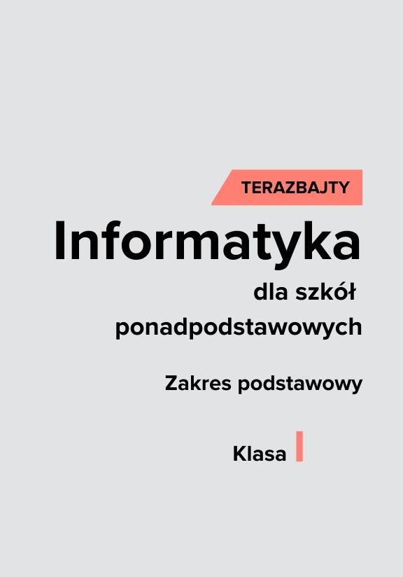ГДЗ, решения к учебнику Teraz bajty. Informatyka dla szkół ponadpodstawowych. Zakres podstawowy. Klasa I Украина