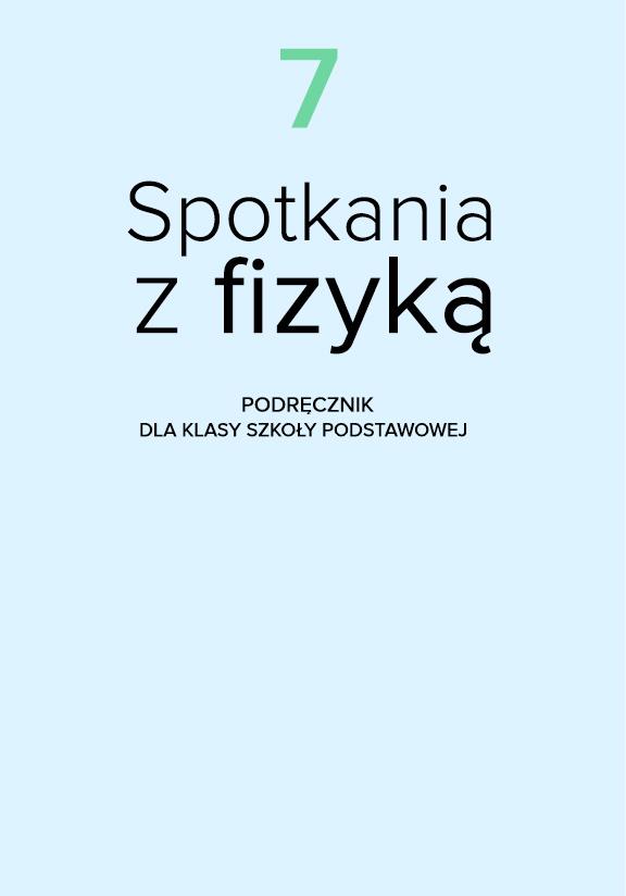 ГДЗ, решения к учебнику Spotkania z fizyką. Podręcznik dla klasy 7 szkoły podstawowej Украина
