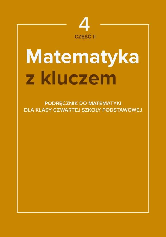 ГДЗ, решения к учебнику Matematyka z kluczem. Podręcznik dla klasy 4 szkoły podstawowej. Część 2 Украина