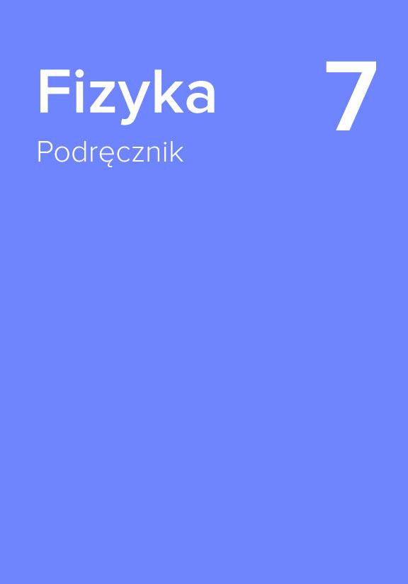 ГДЗ, решения к учебнику Fizyka. Podręcznik dla klasy siódmej szkoły podstawowej Украина