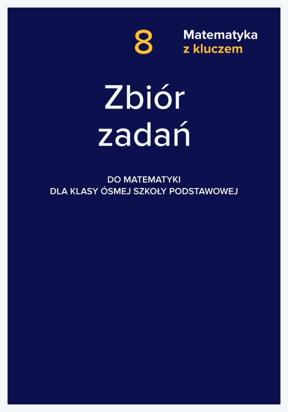 ГДЗ, решения к учебнику Matematyka z kluczem. Kl. 8. Zbiór zadań Украина