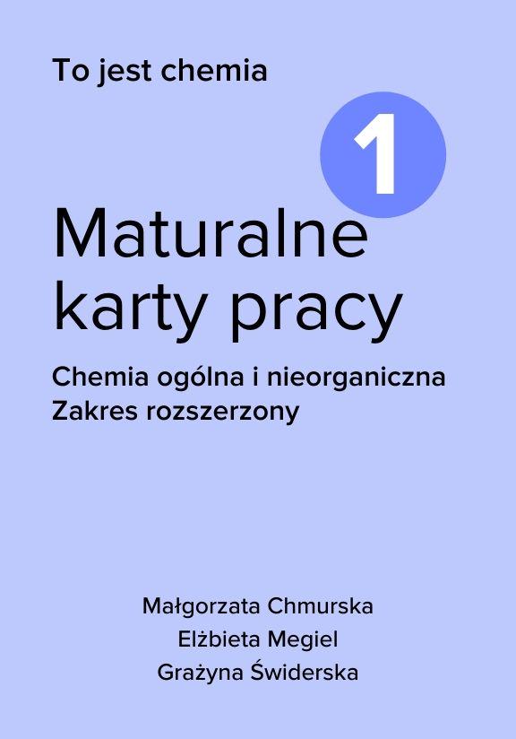 ГДЗ, решения к учебнику To jest chemia 1. Chemia ogólna i nieorganiczna. Maturalne karty pracy. Zakres rozszerzony Украина