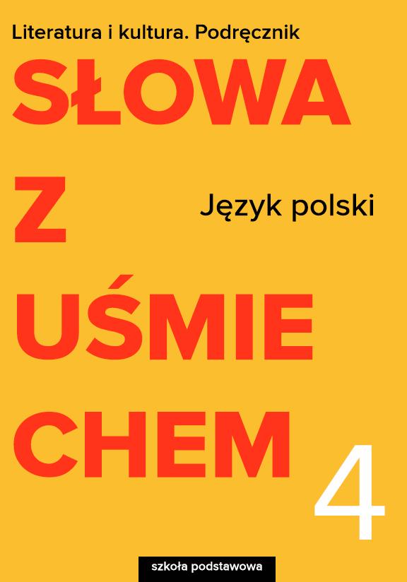 ГДЗ, решения к учебнику Język polski. Słowa z uśmiechem. Literatura i kultura. Podręcznik. Szkoła podstawowa. Klasa 4 Украина