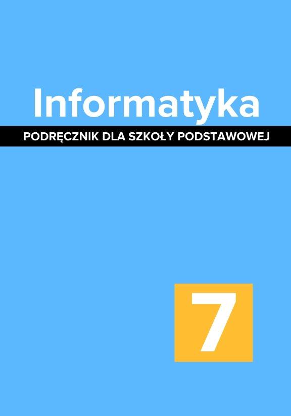 ГДЗ, решения к учебнику Informatyka 7. Podręcznik dla szkoły podstawowej Украина