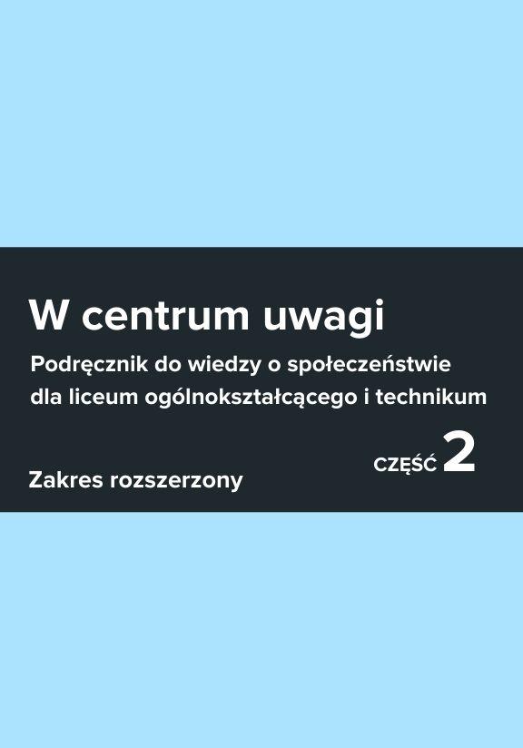 ГДЗ, решения к учебнику W centrum uwagi. Wiedza o społeczeństwie. Cz. 2. Podręcznik. Zakres rozszerzony Украина