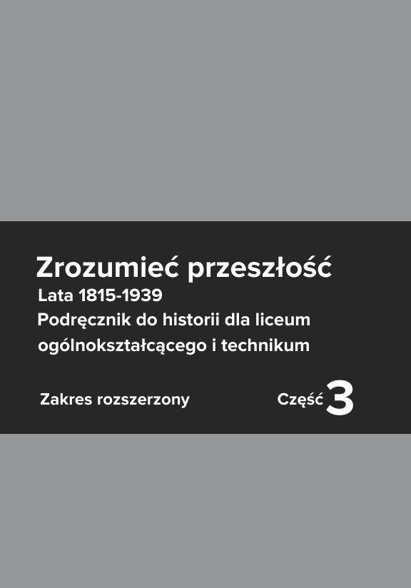 ГДЗ, решения к учебнику Zrozumieć przeszłość 3. Lata 1815-1939. Podręcznik. Zakres rozszerzony Украина