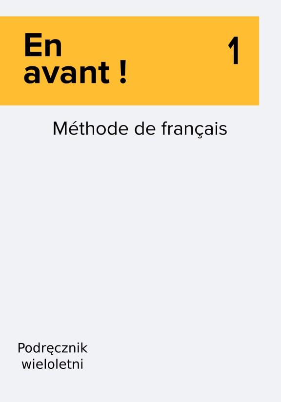 ГДЗ, решения к учебнику En Avant! 1. Podręcznik Украина