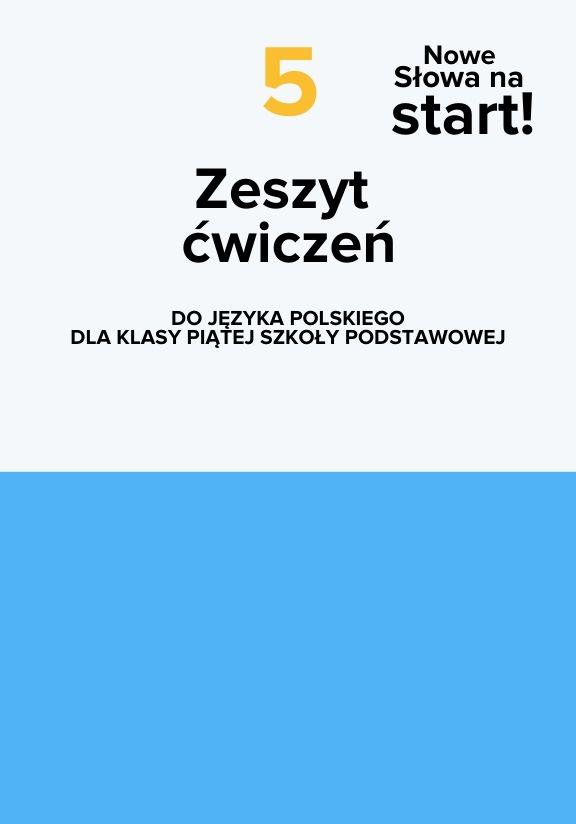 ГДЗ, решения к учебнику NOWE Słowa na start! zeszyt ćwiczeń do języka polskiego dla klasy 5 Украина