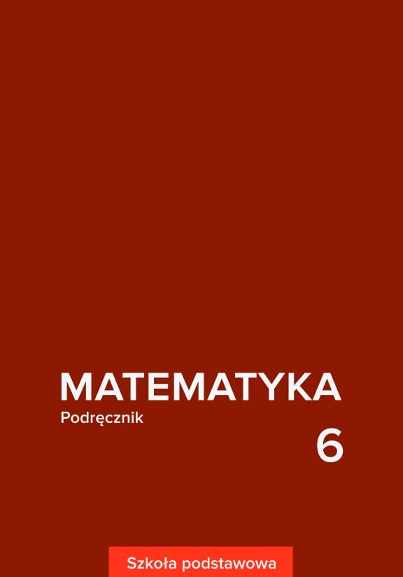 ГДЗ, решения к учебнику Matematyka. Podręcznik. Szkoła podstawowa. Klasa 6 Украина