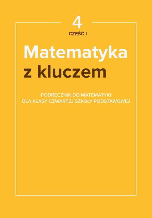 ГДЗ, решения к учебнику Matematyka z kluczem. Podręcznik dla klasy 4 szkoły podstawowej. Część 1 Украина