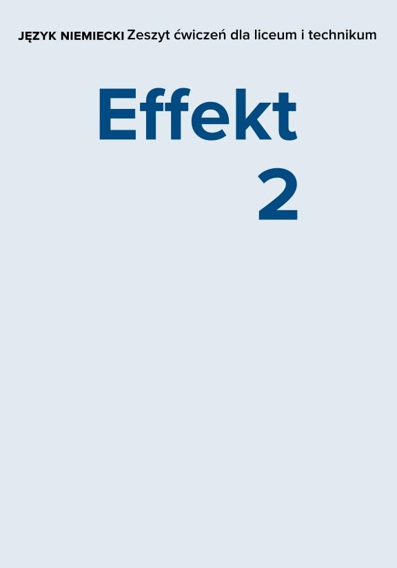 ГДЗ, решения к учебнику Effekt. Zeszyt Ćwiczeń. Liceum i technikum. Część 2 Украина