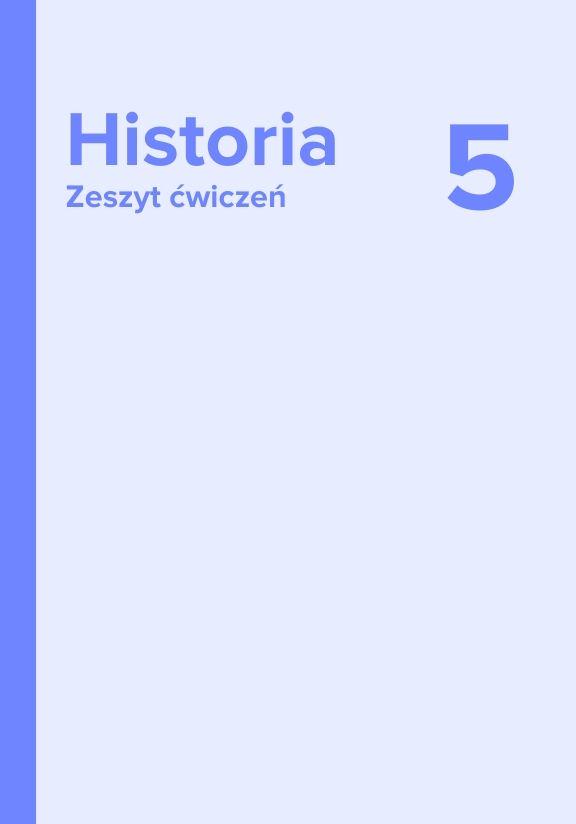 ГДЗ, решения к учебнику Historia. Zeszyt ćwiczeń dla klasy piątej szkoły podstawowej Украина