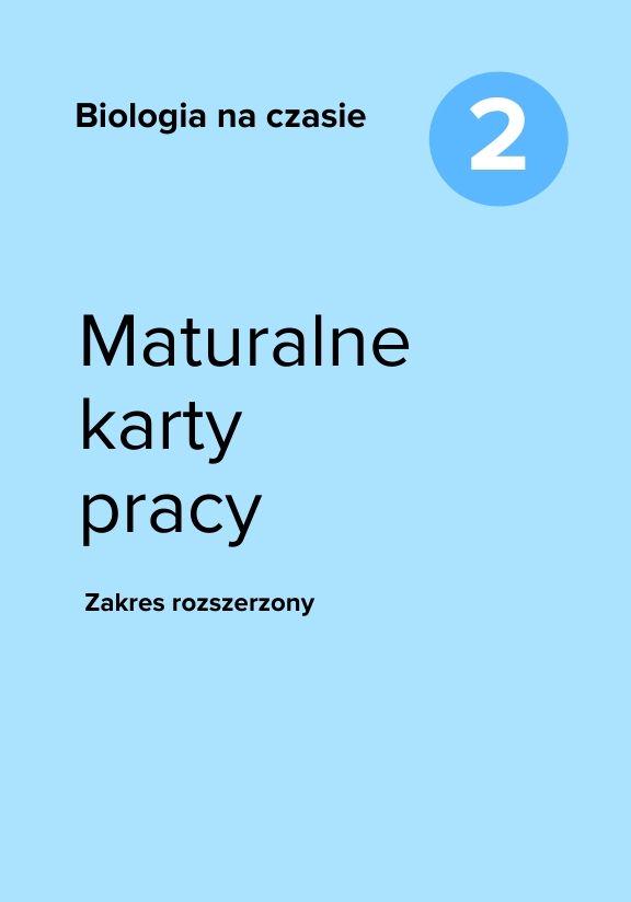 ГДЗ, решения к учебнику Biologia na czasie 2. Maturalne karty pracy. Zakres rozszerzony Украина