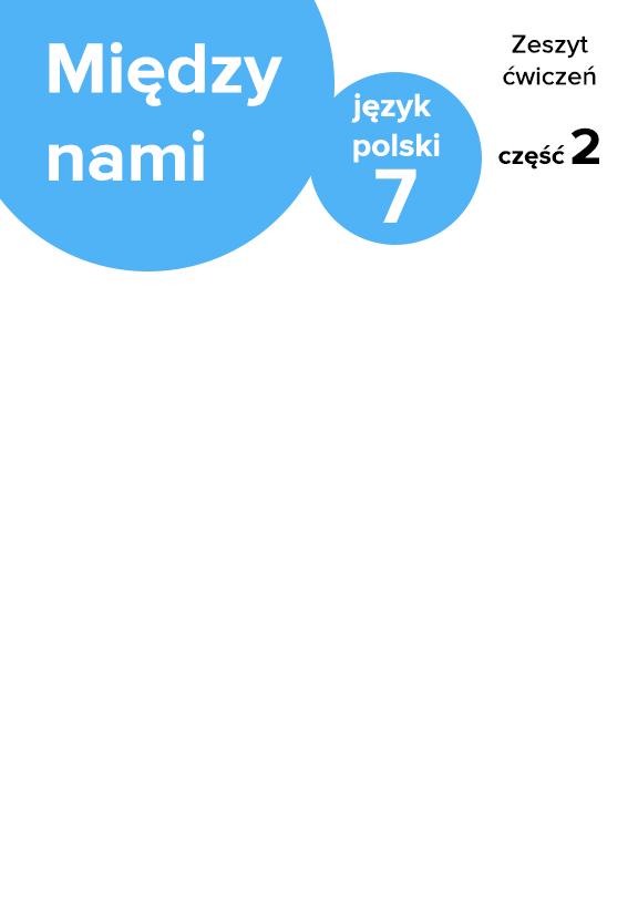 ГДЗ, решения к учебнику Między nami. Zeszyt ćwiczeń do języka polskiego dla klasy 7 szkoły podstawowej część 2 Украина