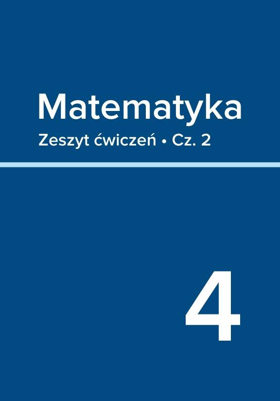 ГДЗ, решения к учебнику Matematyka. Kl. 4. Cz. 2. Zeszyt ćwiczeń Украина