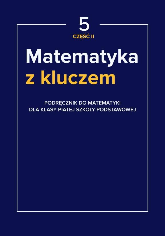 ГДЗ, решения к учебнику Matematyka z kluczem. Podręcznik dla kl. 5 szkoły podstawowej.Część 2 Украина