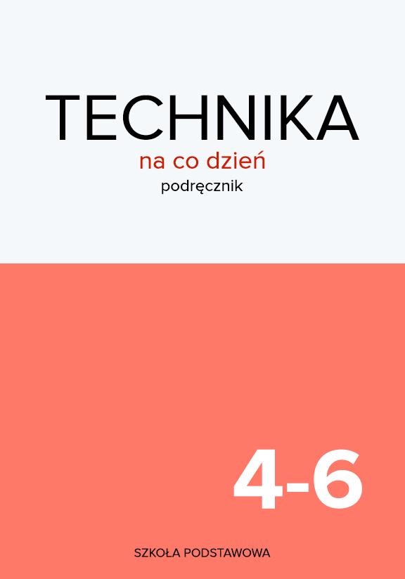 ГДЗ, решеники к учебнику Technika na co dzień. Technika. Podręcznik. Szkoła podstawowa. Klasy 4-6 Украина