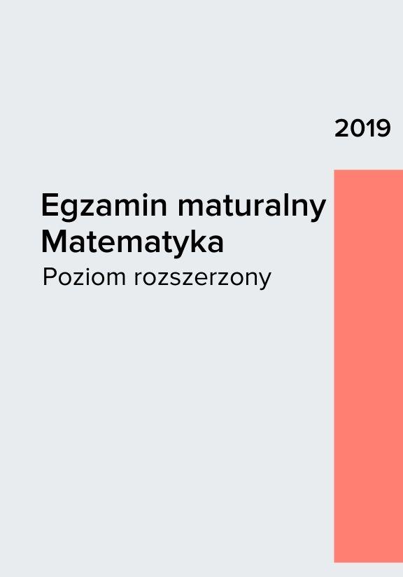 ГДЗ, решения к учебнику Egzamin maturalny Matematyka 2019. Poziom rozszerzony Украина