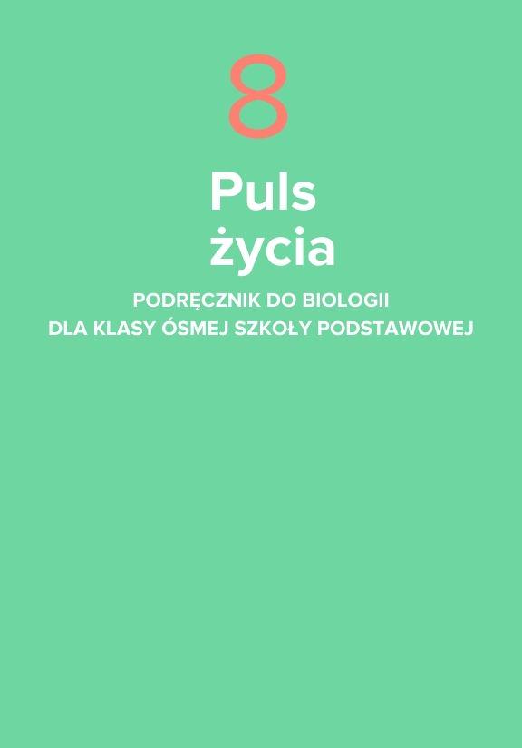 ГДЗ, решения к учебнику Puls życia. Podręcznik do biologii dla klasy ósmej szkoły podstawowej Украина