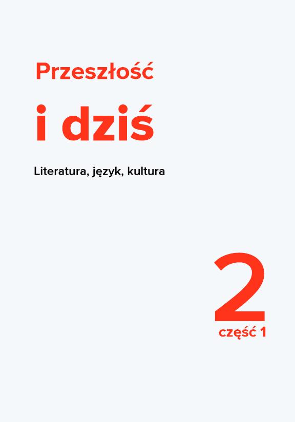 ГДЗ, решения к учебнику Przeszłość i dziś. Literatura, język, kultura. Klasa 2. Część 1 Украина