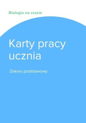 ГДЗ, решения к учебнику Biologia na czasie. Karty pracy ucznia. Zakres podstawowy Украина