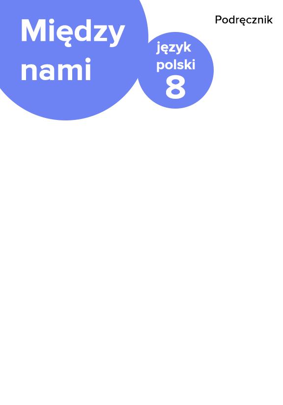 ГДЗ, решения к учебнику Między nami. Podręcznik do języka polskiego dla klasy 8 szkoły podstawowej Украина
