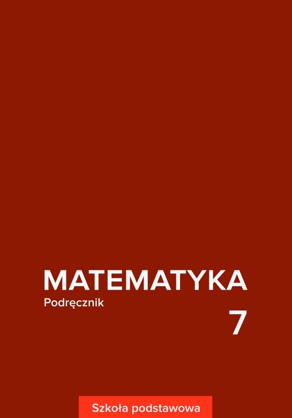 ГДЗ, решения к учебнику Matematyka. Podręcznik. Szkoła podstawowa. Klasa 7 Украина