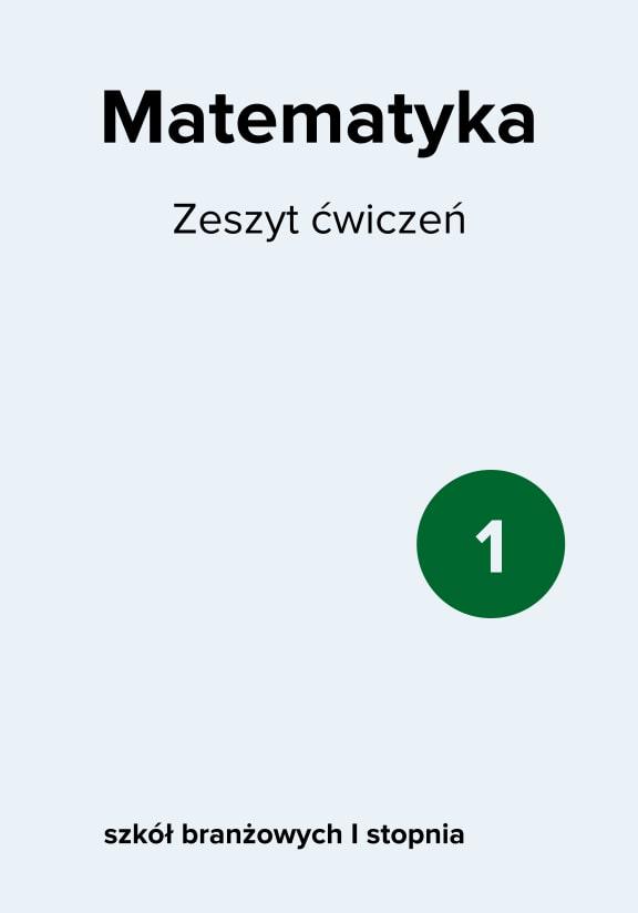 ГДЗ, решения к учебнику Matematyka 1. Szkoła branżowa I stopnia. Reforma 2019 Украина