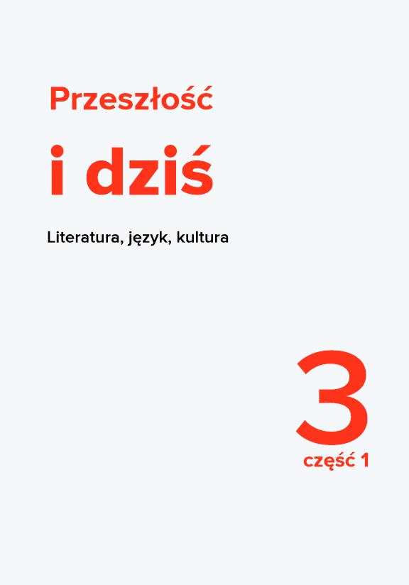 ГДЗ, решения к учебнику Przeszłość i dziś. Młoda polska. Język polski. Kl. 3. Cz. 1. Podręcznik Украина