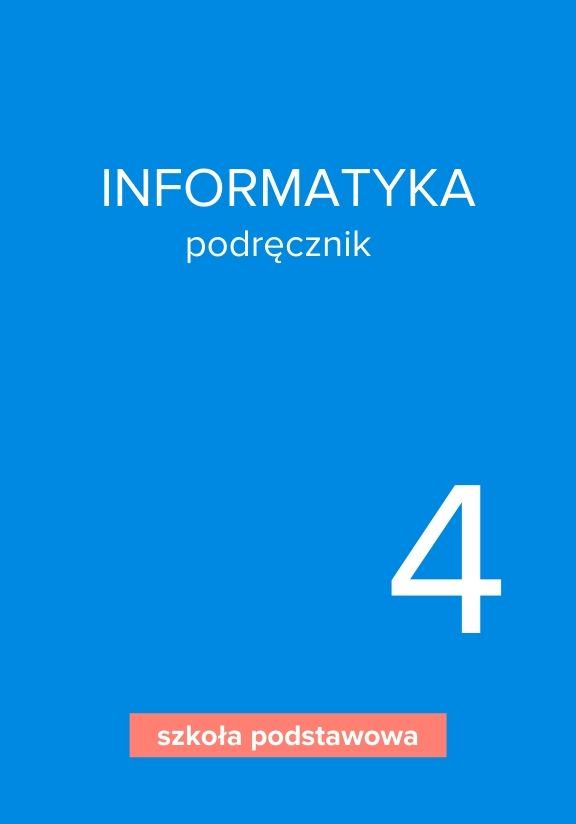 ГДЗ, решения к учебнику Informatyka. Podręcznik. Szkoła podstawowa. Klasa 4. Украина