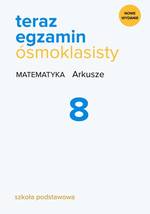 ГДЗ, решения к учебнику Teraz egzamin ósmoklasisty. Arkusze egzaminacyjne z matematyki Украина